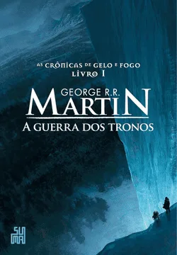 Capa do livro de fantasia 'A Guerra dos Tronos', de George R.R. Martin. A ilustração mostra dois homens em um precipício de gelo, observando a vastidão da paisagem à frente, um cenário que é perfeito para quem está em busca de uma das maiores obras da fantasia