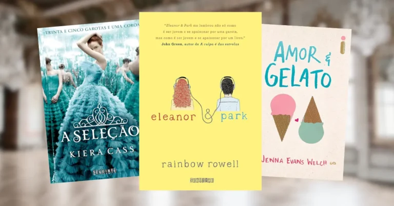 Melhores livros de romance juvenil para se emocionar e se apaixonar