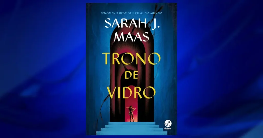 Capa do livro “Trono de Vidro”, de Sarah J. Maas, marcando o início da história apresentada na ordem dos livros de Trono de Vidro.