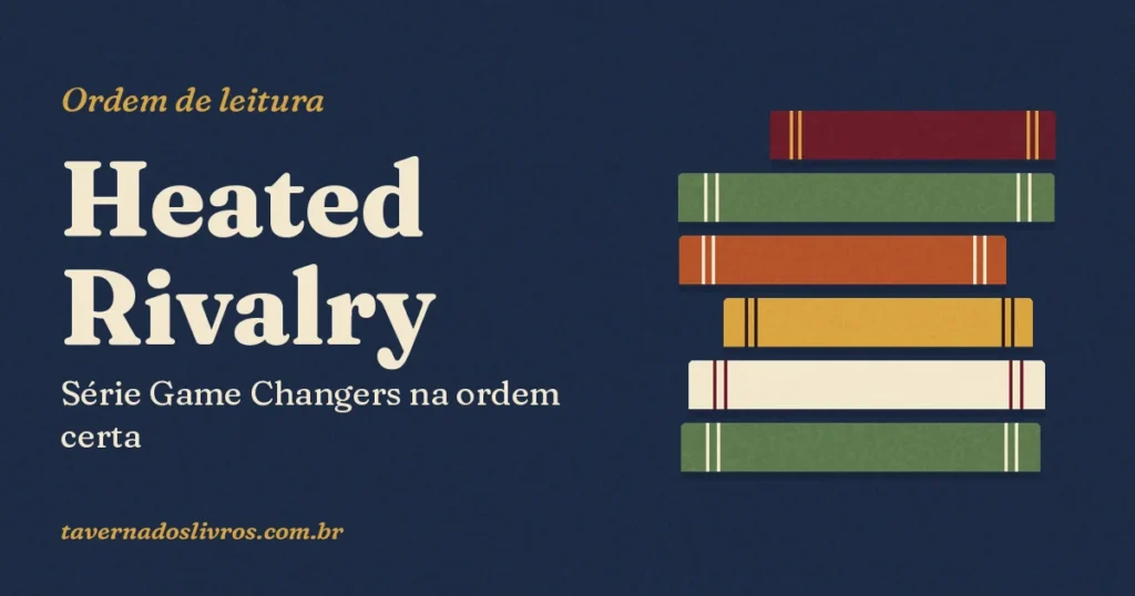 Ordem de leitura dos livros de Heated Rivalry e da série Game Changers
