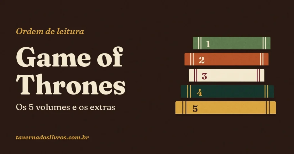 Ordem de leitura dos 5 livros de Game of Thrones