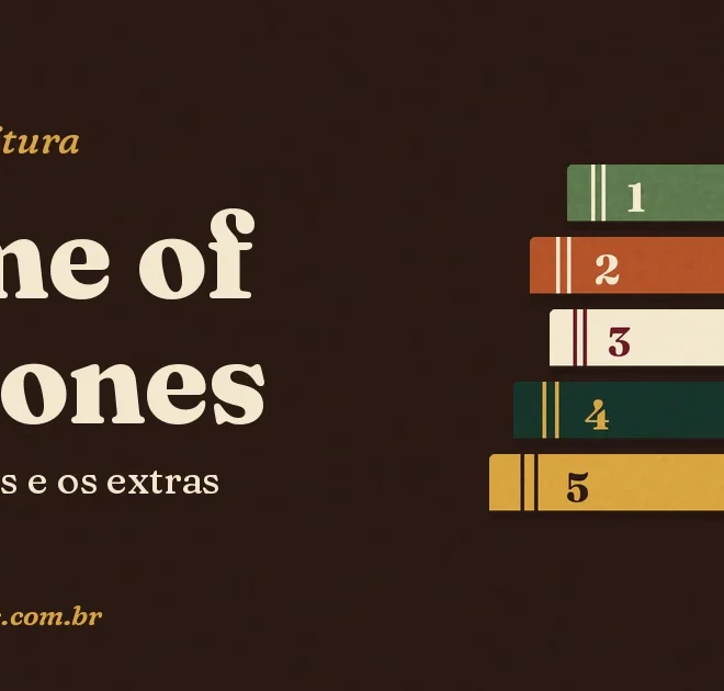 Ordem dos livros de Game of Thrones: os 5 volumes e os extras (2026)